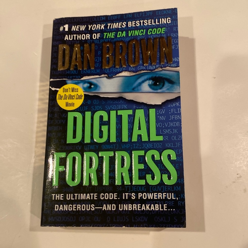 “Digital Fortress” by Dan Brown. Paperback